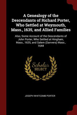 Libro A Genealogy Of The Descendants Of Richard Porter, W...