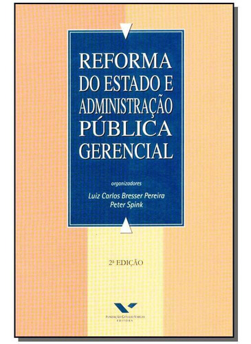 Reforma Do Estado E Administração Pública Gerencial - 7ª ...