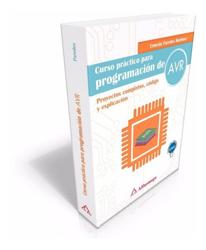 Imagen 2 de 4 de Libro Curso Practico Para Programacion De Micros Atmel Avr