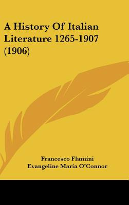 Libro A History Of Italian Literature 1265-1907 (1906) - ...