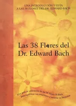 Comprar Libro Introduccion Y Guia A Las 38 Flores De Bach 