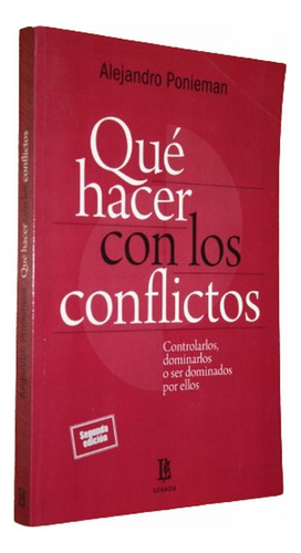 Que Hacer Con Los Conflictos - Alejandro Ponieman