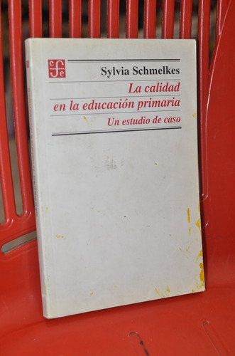 La Calidad E La Educación Primaria Sylvia Schmelkes