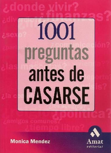 Libro 1001 Preguntas Antes De Casarse De Monica Mendez