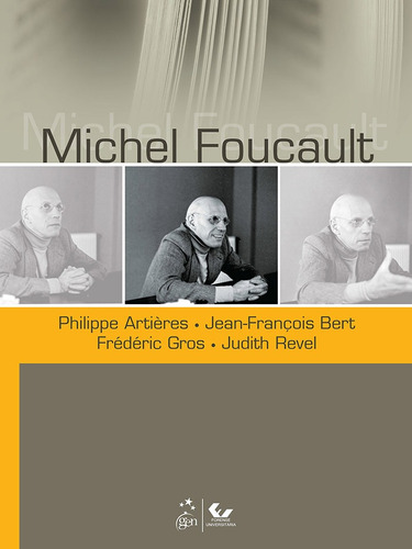 Michel Foucault, de Gros, Frederic. LTC - Livros Técnicos e Científicos Editora Ltda., capa mole em português, 2014