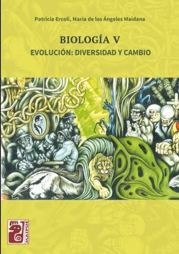 Biologia V - Evolucion: Diversidad Y Cambio - Maipue