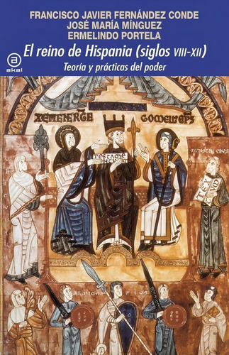 El Reino De Hispania (siglos Viii-xii) - Fernandez Conde -