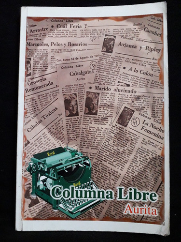 Columna Libre / Aura Becerra De Mera