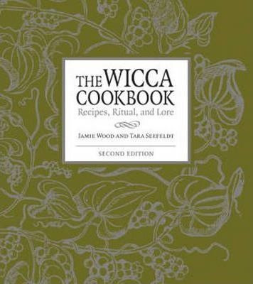 The Wicca Cookbook, Second Edition