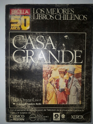 Libro Casa Grande ; Escenas De La Vida En Chile