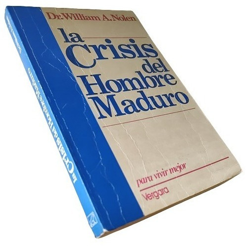 Dr. William A. Nolen - La Crisis Del Hombre Moderno