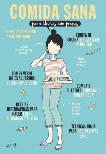 Comida sana para chicas con prisas, de Gerónimo, Georgina. Editorial Zenith, tapa blanda en español