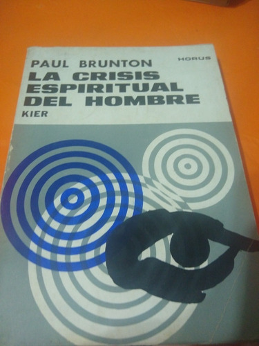 La Crisis Espiritual Del Hombre Brunton Kier G1