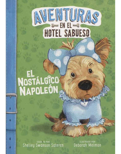 Aventuras Hotel Sabueso El Nostalgico Napoleon - Shelley Swa