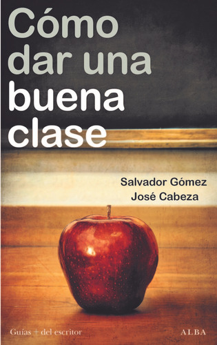 Libro Como Dar Una Buena Clase - Cabeza, Jose