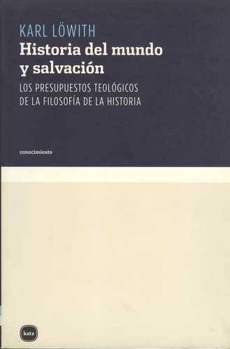 Libro Historia Del Mundo Y Salvación (r). Los Presupuestos