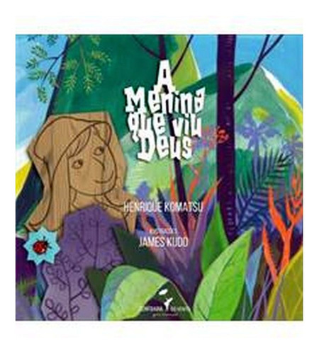 A Menina Que Viu Deus, De Komatsu, Henrique. Editora Confraria Do Vento, Capa Mole Em Português, 2017