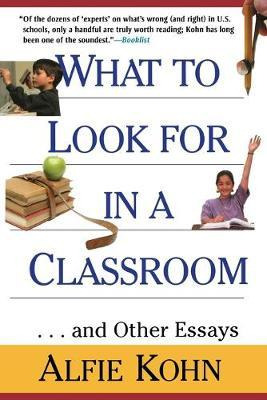 Libro What To Look For In A Classroom - Alfie Kohn