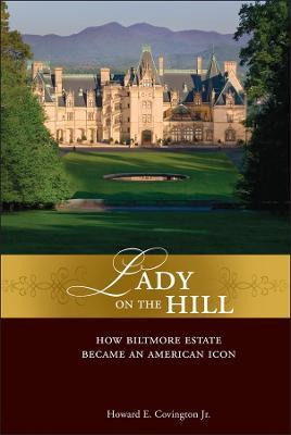 Libro Lady On The Hill : How Biltmore Estate Became An Am...