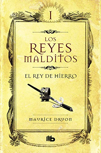 Libro Reyes Malditos 1 El Rey De Hierro De Druon Maurice Gru