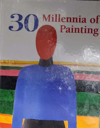 30 Millennia Of Painting (tapa Dura)