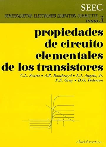 Propiedades de circuito elementales de los transitores, de Julian Fernandez Ferrer. Editorial Reverte, tapa blanda en español, 1978