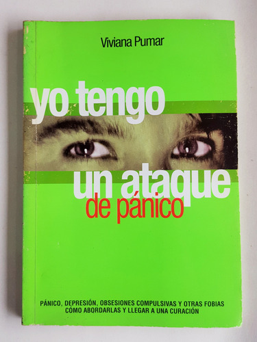 Yo Tengo Un Ataque De Panico Viviana Pumar  Paginas: 140 