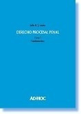 Julio Maier / Derecho Procesal Penal, 3 Tomos (enc) Nuevos!