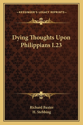 Libro Dying Thoughts Upon Philippians I.23 - Baxter, Rich...