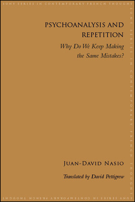 Libro Psychoanalysis And Repetition: Why Do We Keep Makin...