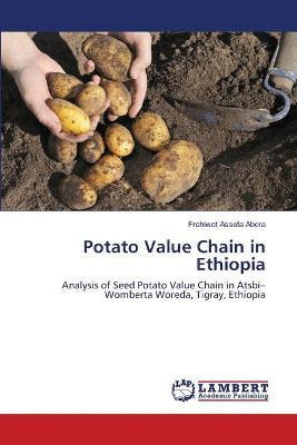 Libro Potato Value Chain In Ethiopia - Abera Frehiwet Ass...