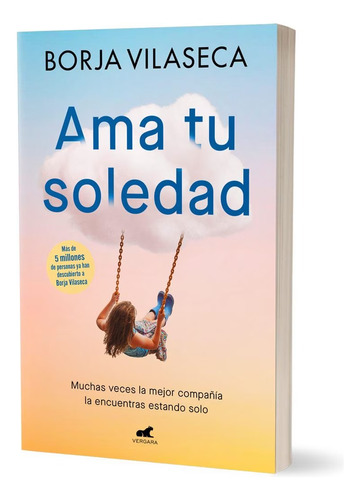 Ama Tu Soledad. - Borja Vilaseca