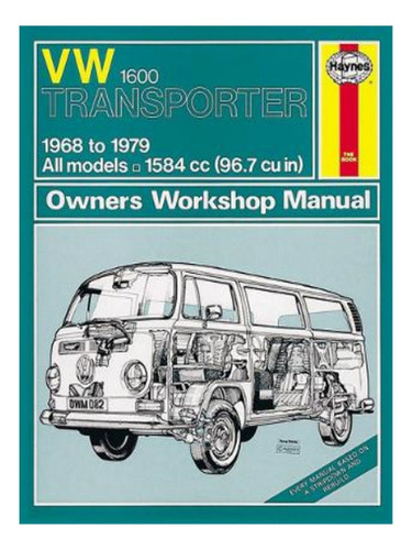 Vw Transporter 1600 (68 - 79) Haynes Repair Manual - A. Eb17