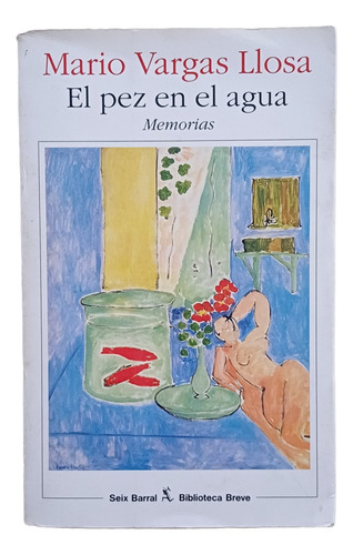 El Pez En El Agua (memorias), Mario Vargas Llosa 