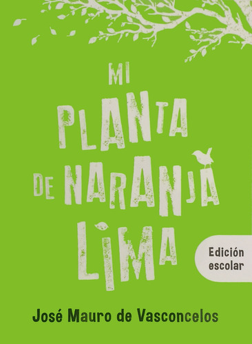 Libro Mi Planta De Naranja Lima - Vasconcelos, Jose Mauro