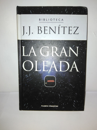 La Gran Oleada J.j. Benitez