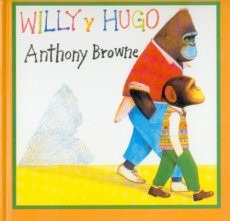 Willy Y Hugo, Anthony Browne, Ed. Fce
