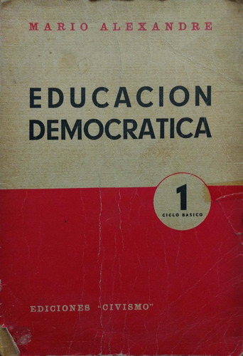 Educación Democrática Mario Alexandre Ciclo Basico 1 Usado #