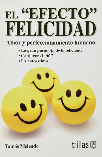 El Efecto Felicidad - Melendo, Tomás