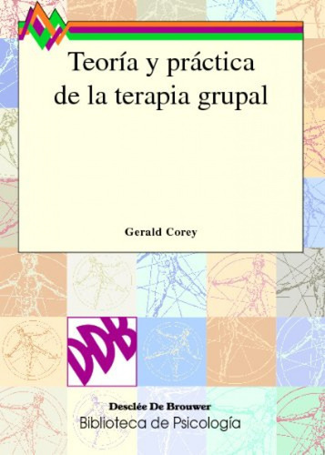 Teoria Y Practica De La Terapia Grupal