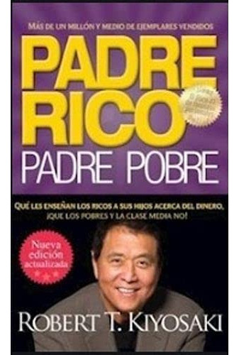 Padre Rico Padre Pobre [edicion 20 Años] - Kiyosaki Robert, De Vvaa. Editora Aguilar, Capa Mole Em Espanhol, 9999