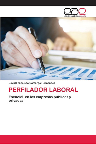 Libro:perfilador Laboral: Esencial En Las Empresas Públicas