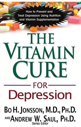 Libro: The Vitamin Cure For Depression: How To Prevent And