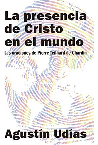 Presencia De Cristo En El Mundo, La: Las Oraciones De Pierre