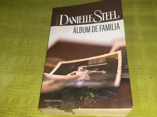 Álbum De Familia - Danielle Steel - Sudamericana