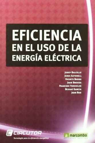 Eficiencia En El Uso Energia Electrica - Balcells Josep