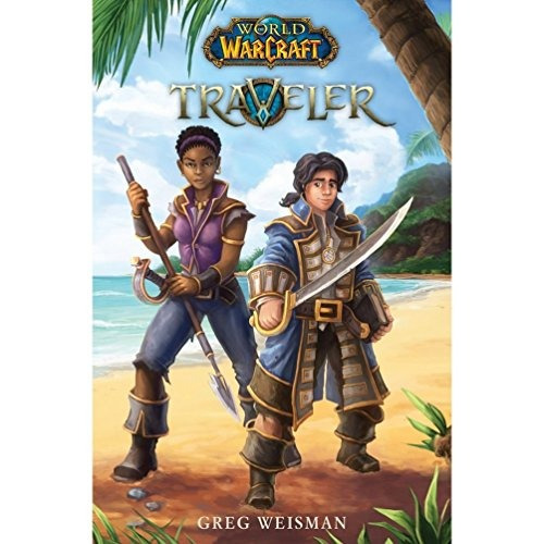 Book : World Of Warcraft: Traveler - Greg Weisman