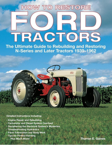 Libro: How To Restore Ford Tractors: The Ultimate Guide To