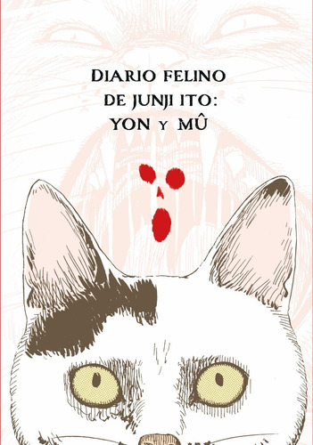 Diario Felino (gatuno) De Junji Ito: Yon Y Mu - Edición Ecc 