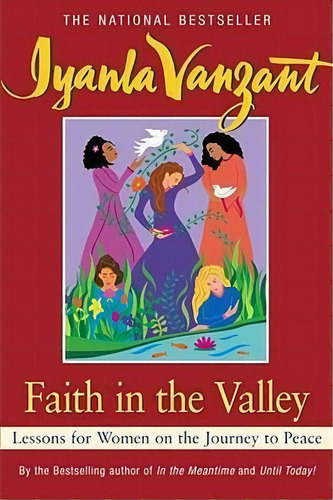 Faith In The Valley : Lessons For Women On The Journey To Peace, De Iyanla Vanzant. Editorial Simon & Schuster Ltd, Tapa Blanda En Inglés, 1996